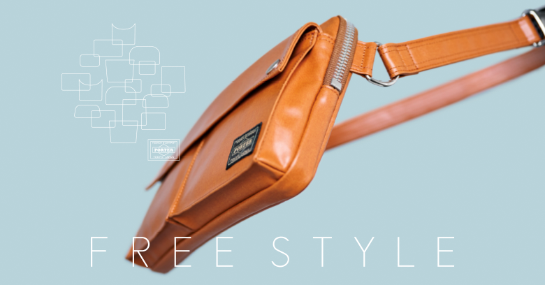 最終値下げ！【新品級】PORTER FREE STYLE フリースタイル 新作】PORTER「FREE STYLE」全9型がラインアップ！ | 売場ニュース