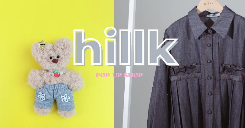 hillkヒルク/フリルブラウス ヒルク」POP-UP SHOP | 売場ニュース | 阪神梅田本店 | 阪神百貨店